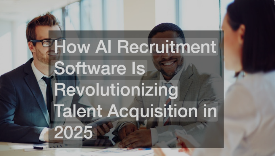 How AI Talent Acquisition Software is Revolutionizing Hiring