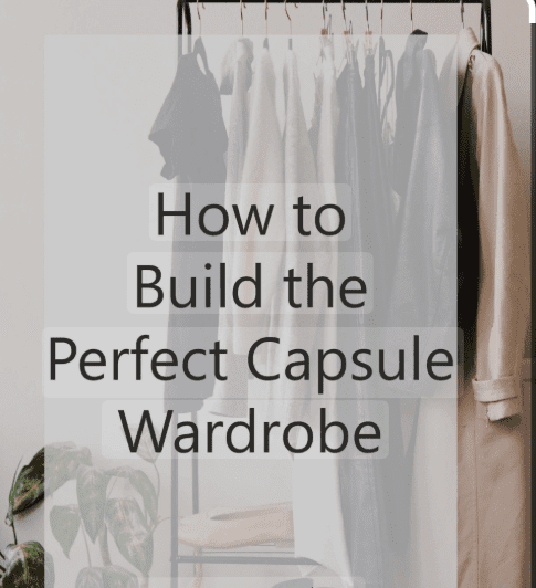 A Practical Guide To Building A Capsule Wardrobe For Every Season The Thoughtful Closet