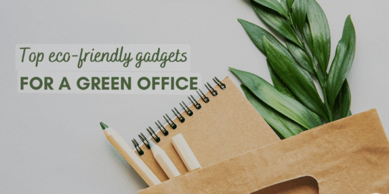 Green tech gadgets for an eco-friendly home office - The Conscious Cubicle 7 Green Tech Gadgets For An Eco Friendly Home Office